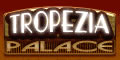 Licence de jeu Tropezia Palace